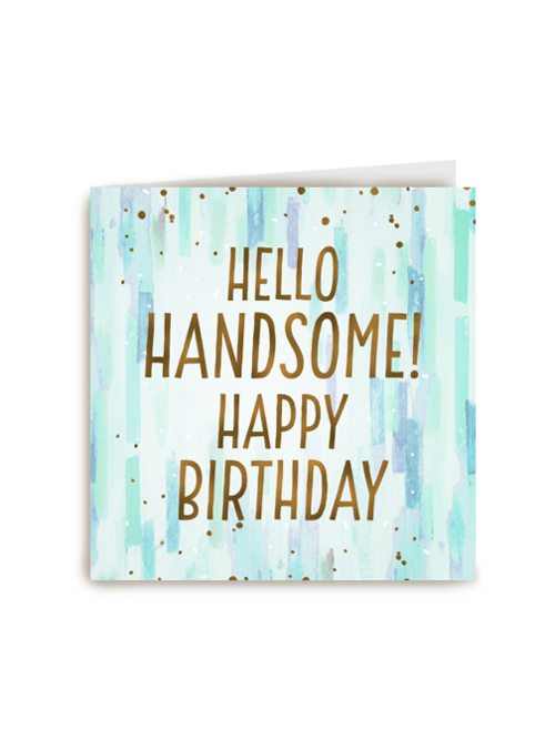 hello handsome happy birthday