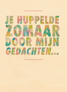 huppelde zomaar door mijn gedachten kaart