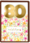 een bloemrijke verjaardagskaart voor 80 jaar