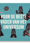 Voor de beste vader van het universum Star Wars