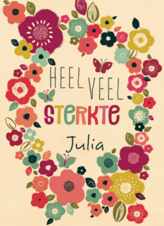 Heel veel sterkte voor jou