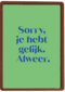 andC sorry je hebt gelijk