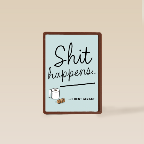 Shit happens Gezakt