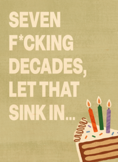 seven f cking decades let that sink in