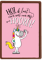 verjaardagskaart unicorn hoi ik laat even wat van mij hoorn
