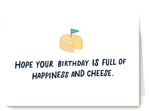 Verjaardagskaart Hope your birthday is full of happiness and cheese