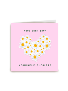 Vriendschapskaart you can buy yourself flowers