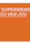 Supermens hou van jou