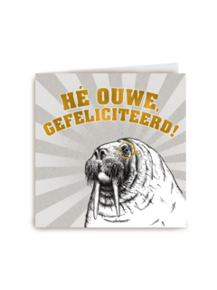 he ouwe gefeliciteerd