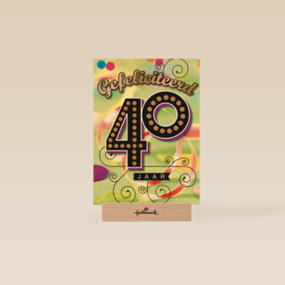 jarig veertig gefeliciteerd