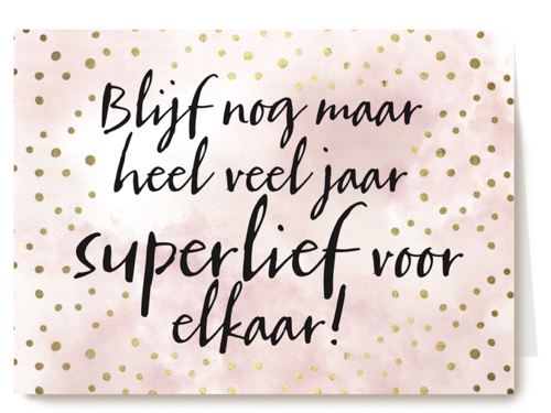 jubileum kaart blijf nog lang lief voor elkaar