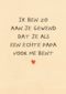 ik ben zo aan je gewend