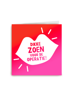 Dikke zoen voor de operatie