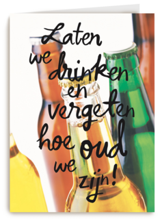 verjaardag man hip laten we drinken en vergeten hoe oud we zijn