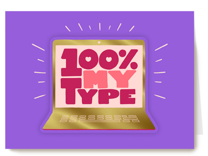 Valentine 100 procent my type