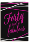 Verjaardagskaart leeftijden vrouw 40 and fabulous