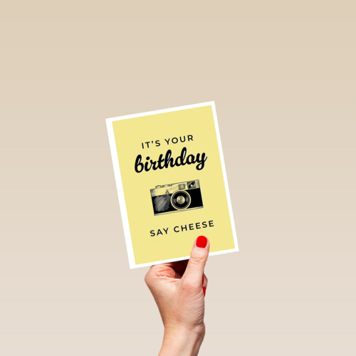 its your birthday say cheese