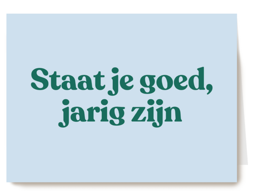 Verjaardagskaart man vrouw Staat je goed jarig zijn