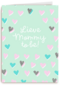 moederdag kaart lieve mommy to be