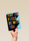 May the force be with you