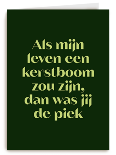 Jij bent de piek in mijn kerstboom