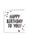 happy confetti birthday to you