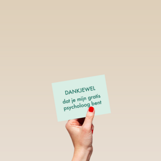 dankjewel dat je mijn gratis psycholoog bent kaart