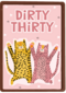 dirty thirty with two cats