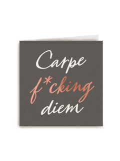 carpe fcking diem