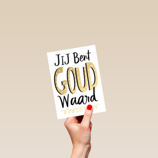 Complimentkaart Jij bent goud waard