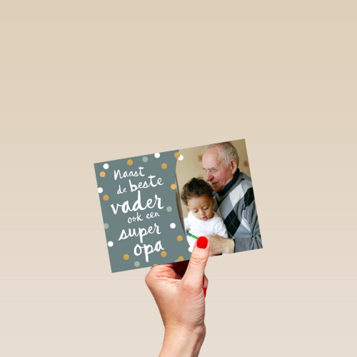 vaderdag fotokaart naast de beste vader ook een super opa