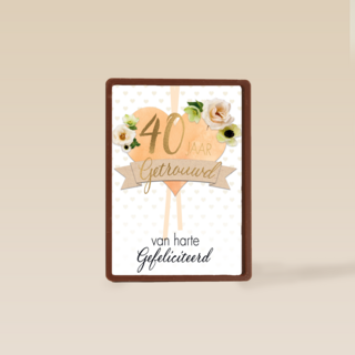 Huwelijkskaart 40 jaar getrouwd Van harte gefeliciteerd