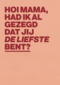 moederdag kaart hip de liefste