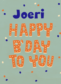 Verjaardag Happy Bday To You