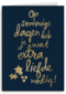 kerstkaart op sommige dagen heb je wat extra liefde nodig