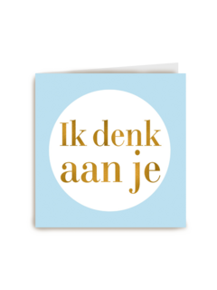 ik denk aan je gouden letters