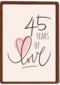 45 years of love