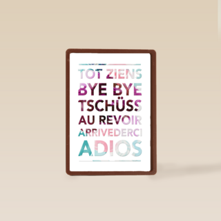 tot ziens bye bye au revoir adios