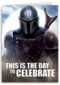 Mandalorean This is the day to celebrate