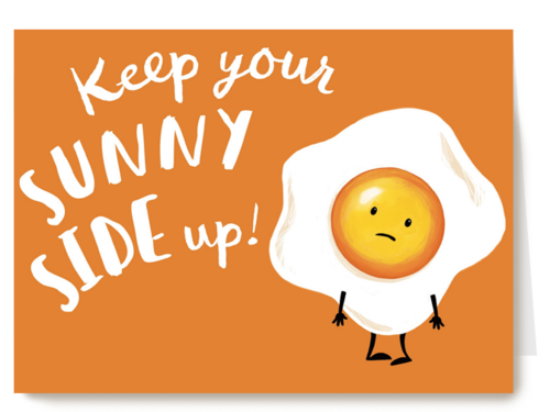 keep your sunny side up