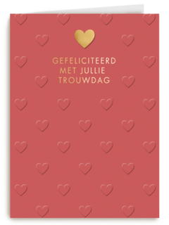 Gefeliciteerd met jullie trouwdag harten