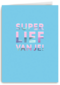 Bedankt kaart super lief van je