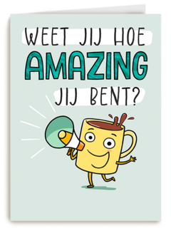 Weet jij hoe amazing jij bent
