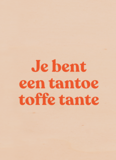 7e bent een tantoe toffe tante kaart