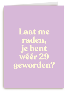 verjaardag kaart vrouw weer 29 geworden