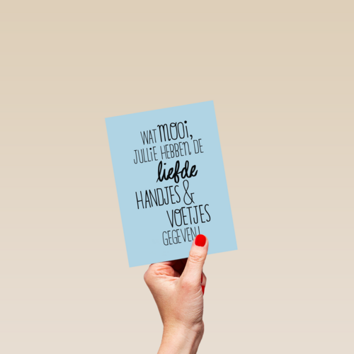wat mooi jullie hebben de liefde handjes en voetjes gegeven