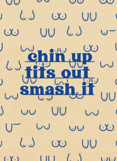 Motivatie kaart chin up tits out smash it