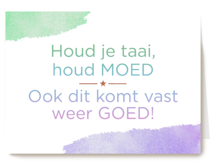 houd je taai houd moed