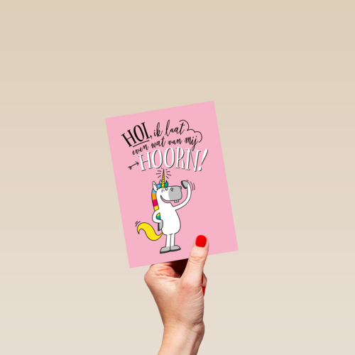 verjaardagskaart unicorn hoi ik laat even wat van mij hoorn