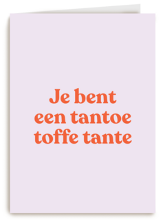 7e bent een tantoe toffe tante kaart
